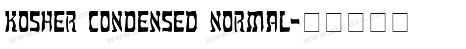 Kosher Condensed Normal字体转换